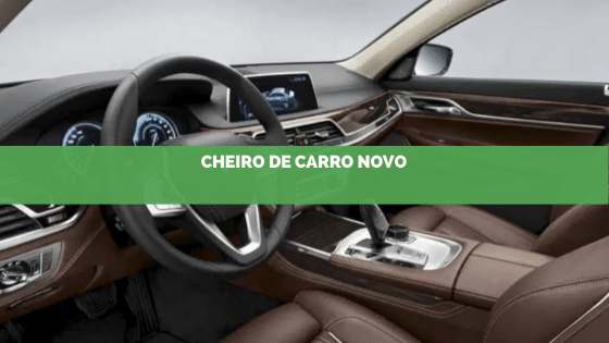 Como o cheirinho de carro novo mexe com a sua cabeça