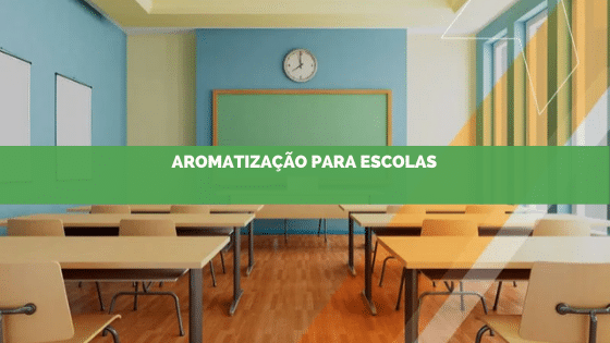 Aromatização de Escolas
