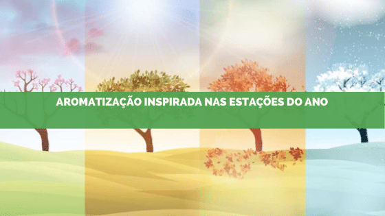 Aromatização inspirada em cada estação do ano para a rede de hotelaria