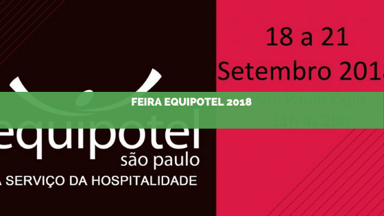 A Feira Equipotel 2018 inicia amanhã!