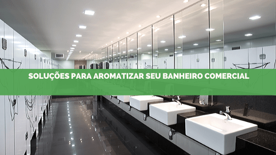 Para a aromatização de banheiros, temos a solução perfeita para você