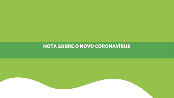 Comunicado sobre o novo Coronavírus (COVID-19)